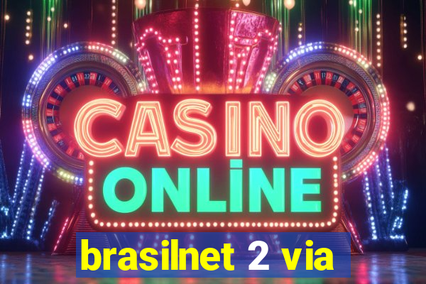 brasilnet 2 via