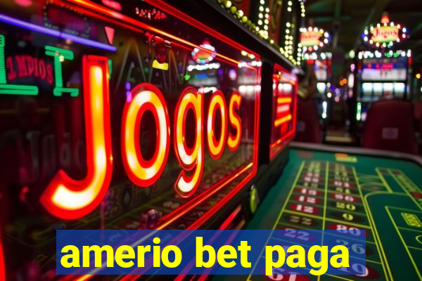 amerio bet paga