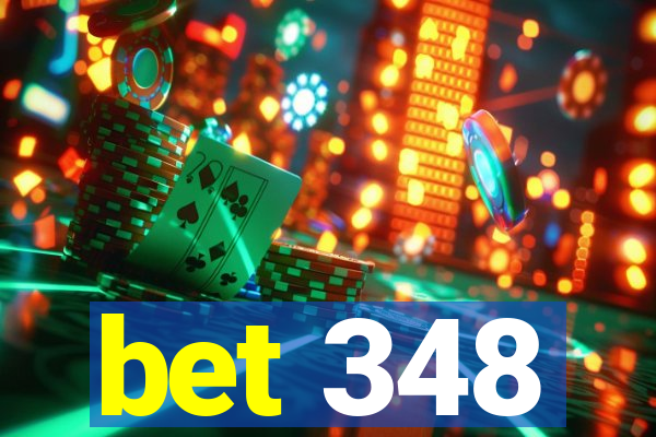 bet 348