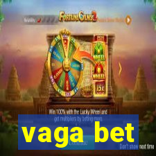 vaga bet