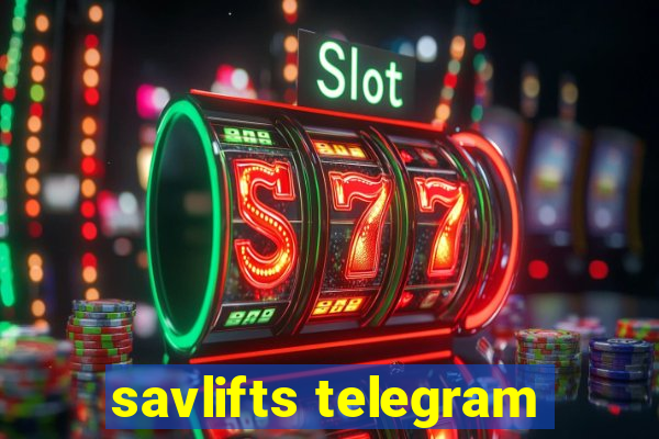 savlifts telegram