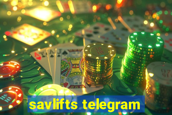 savlifts telegram
