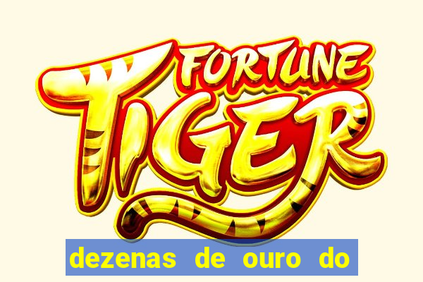 dezenas de ouro do dia de sorte