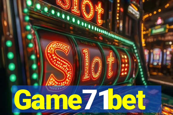 Game71bet