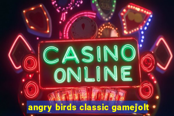 angry birds classic gamejolt