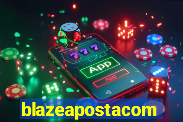 blazeapostacom