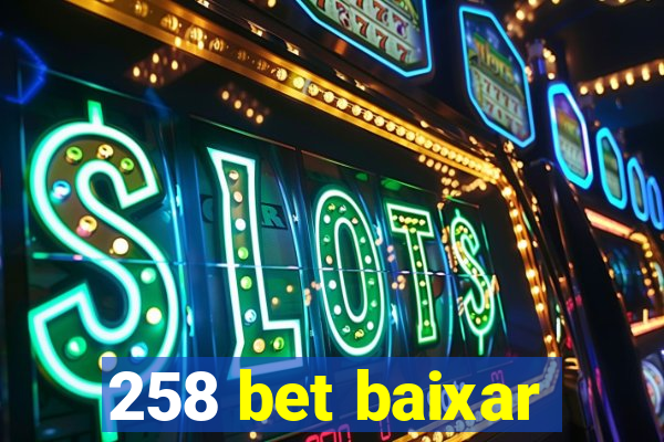 258 bet baixar