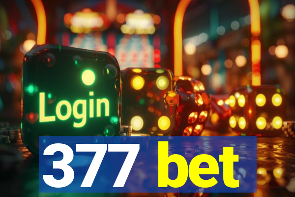 377 bet