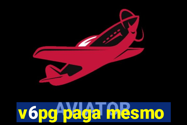 v6pg paga mesmo