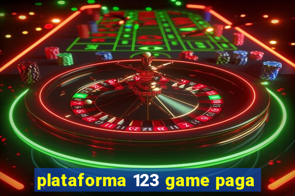 plataforma 123 game paga