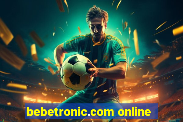 bebetronic.com online