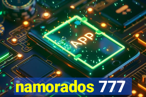 namorados 777