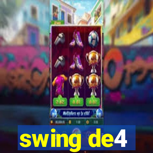 swing de4