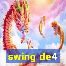 swing de4