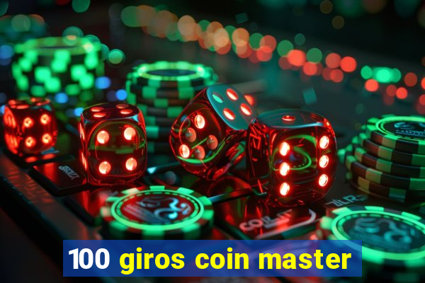 100 giros coin master