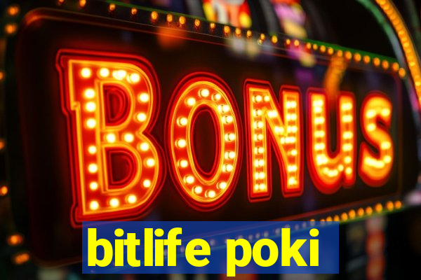 bitlife poki