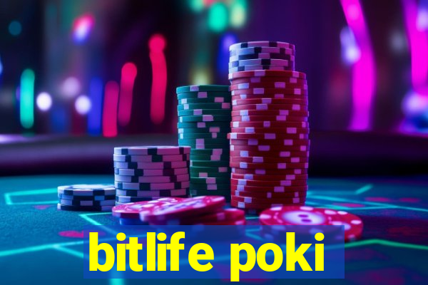 bitlife poki