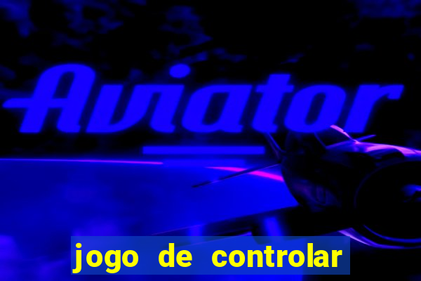 jogo de controlar as pessoas