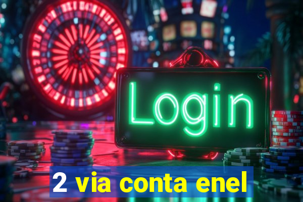 2 via conta enel