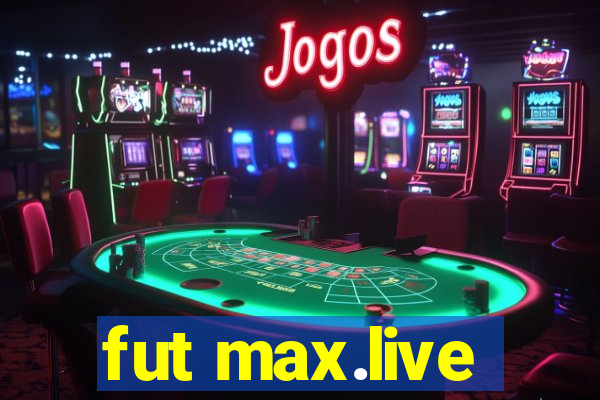 fut max.live
