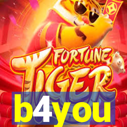 b4you