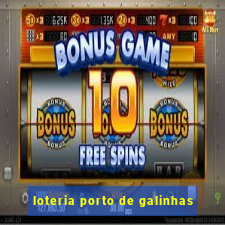 loteria porto de galinhas