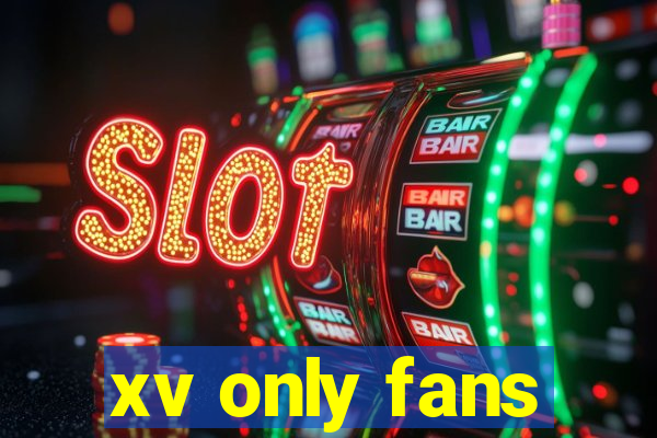 xv only fans