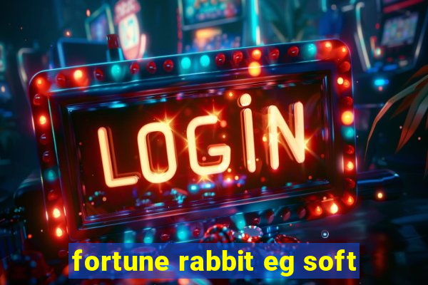 fortune rabbit eg soft