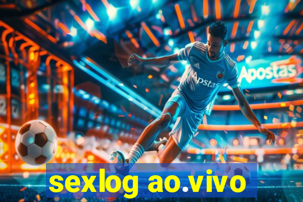 sexlog ao.vivo