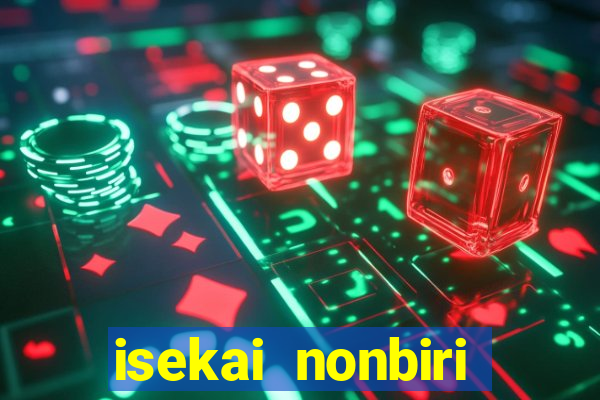 isekai nonbiri nouka dublado anime fire