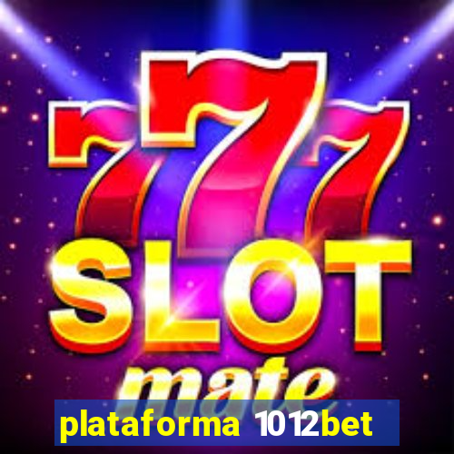 plataforma 1012bet