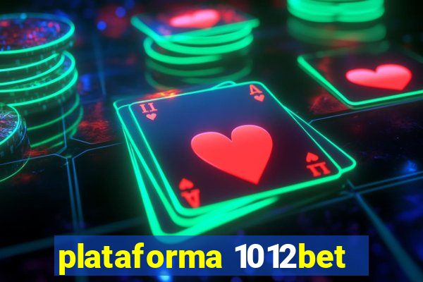 plataforma 1012bet