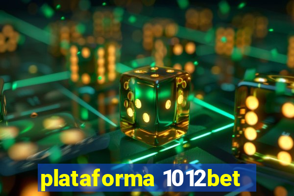 plataforma 1012bet