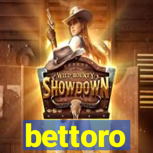 bettoro