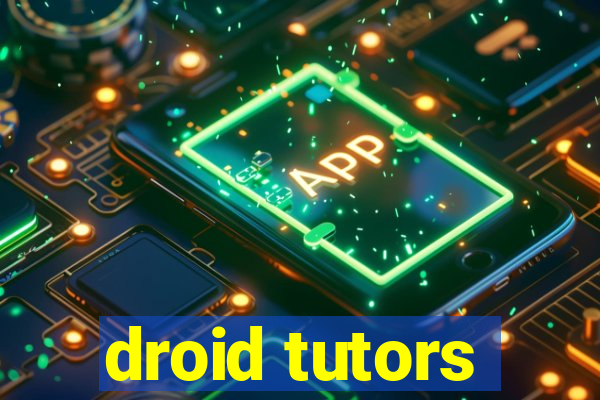 droid tutors