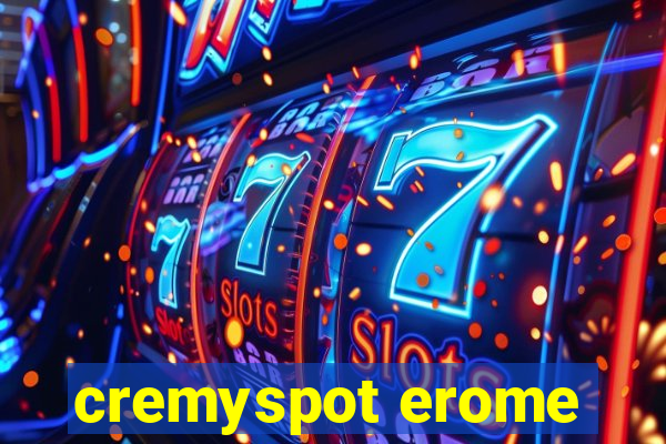 cremyspot erome