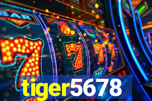 tiger5678