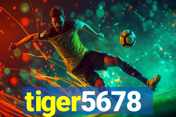 tiger5678