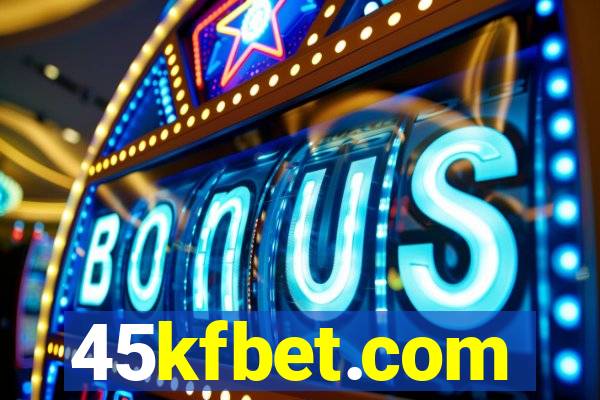 45kfbet.com