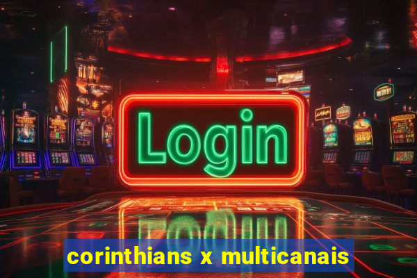 corinthians x multicanais