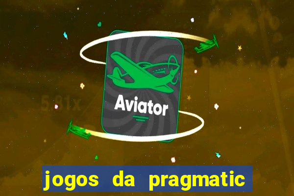jogos da pragmatic de 10 centavos