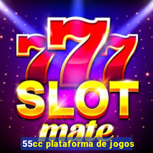55cc plataforma de jogos