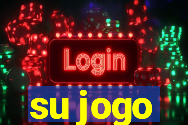 su jogo