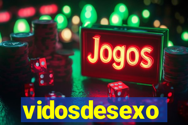 vidosdesexo