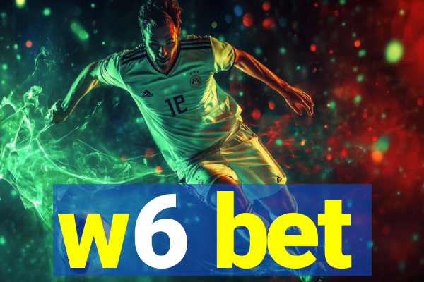 w6 bet