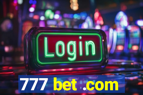 777 bet .com