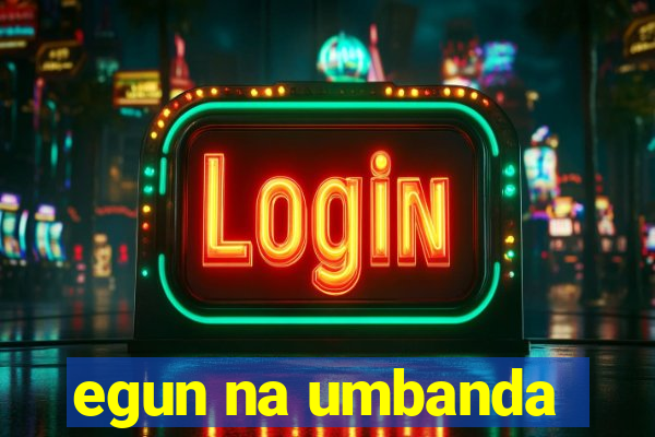 egun na umbanda