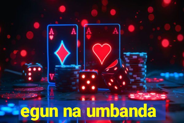 egun na umbanda
