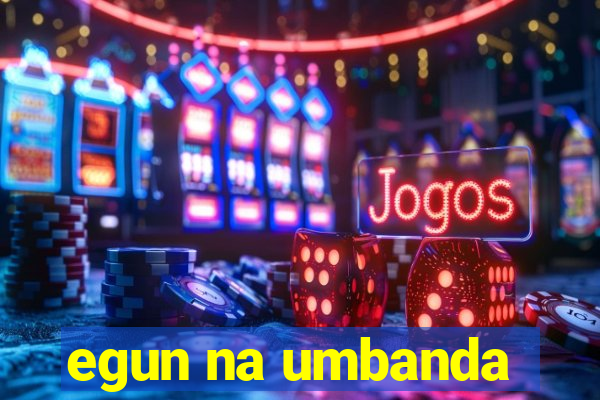 egun na umbanda