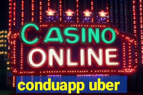 conduapp uber